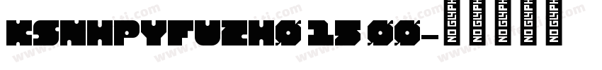 KSNHPYFUZH0 15 00字体转换